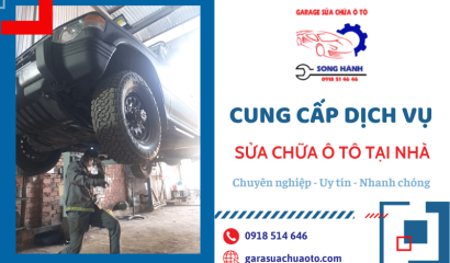Dịch vụ sửa oto tại nhà giá tốt, uy tín hàng đầu quận 12 - Garage Song Hành